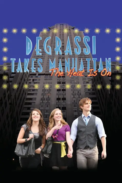 Movie poster "Degrassi Takes Manhattan"