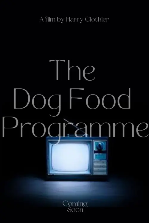 Movie poster "The Dog Food Programme"