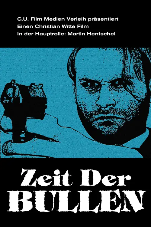 Movie poster "Zeit der Bullen"