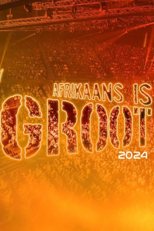 Movie poster "Afrikaans is Groot 2024"