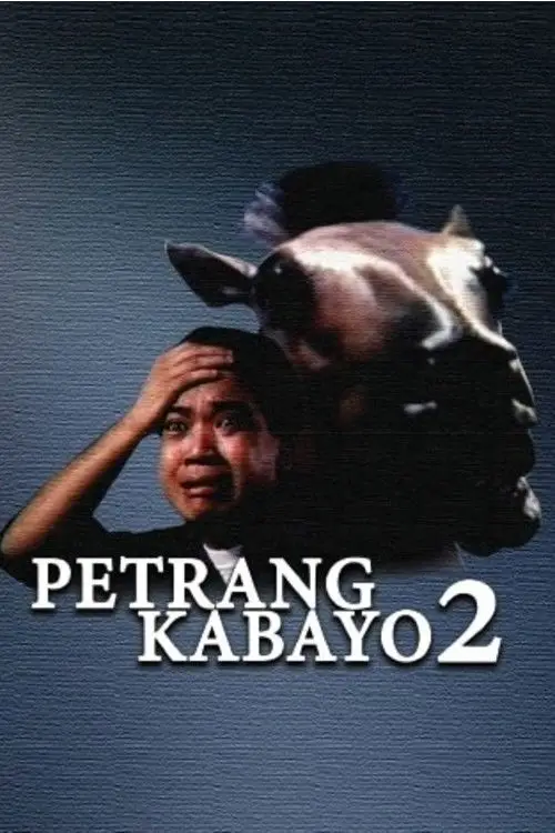 Movie poster "Petrang Kabayo 2: Anong Ganda Mo! Mukha Kang Kabayo"