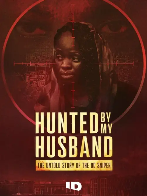 Movie poster "Hunted by My Husband: The Untold Story of the DC Sniper"