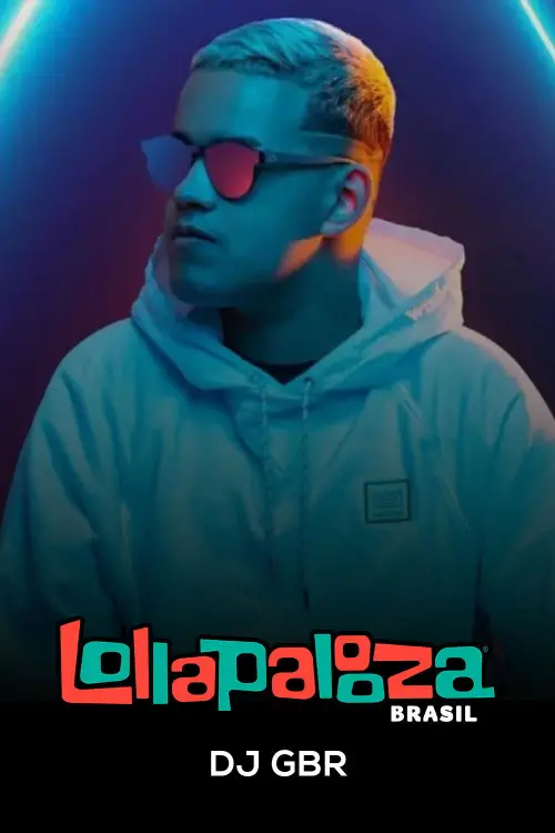 Movie poster "DJ GBR: Lollapalooza Brasil 2025"