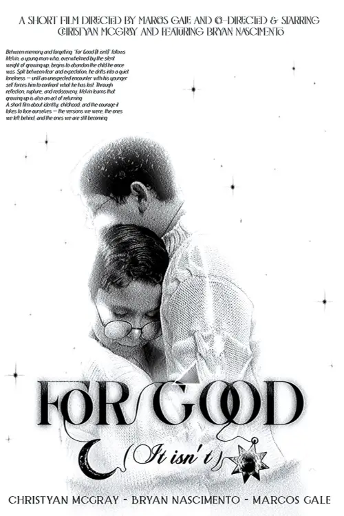 Movie poster "For Good (It isn’t)"