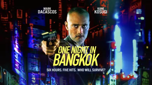 Watch film One Night in Bangkok | One Night In Bangkok - Premiering on DVD, Digital, and On Demand August 11