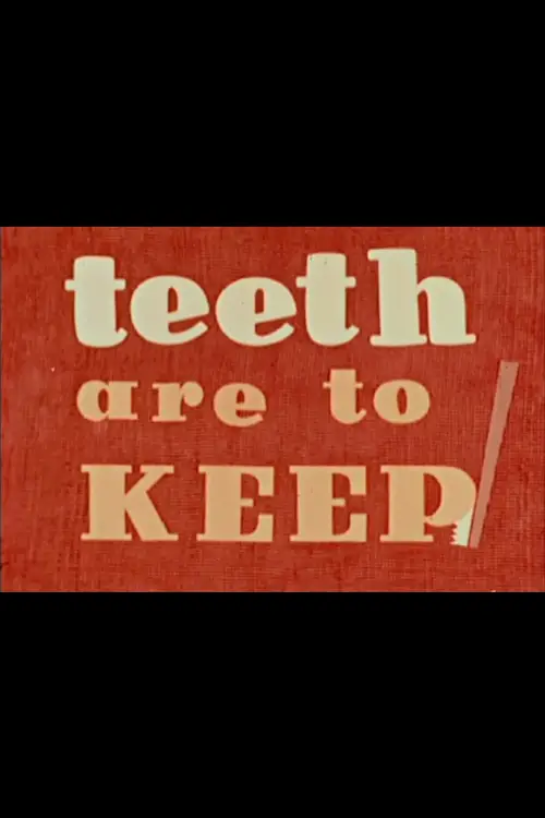 Movie poster "Teeth Are to Keep"