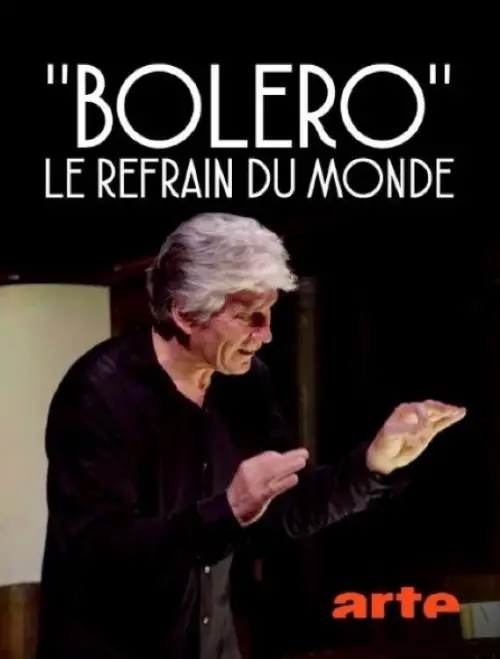 Movie poster "Boléro, le refrain du monde"