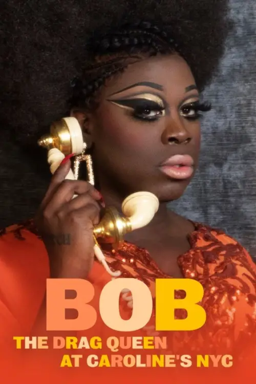 Movie poster "Bob the Drag Queen: Live at Caroline
