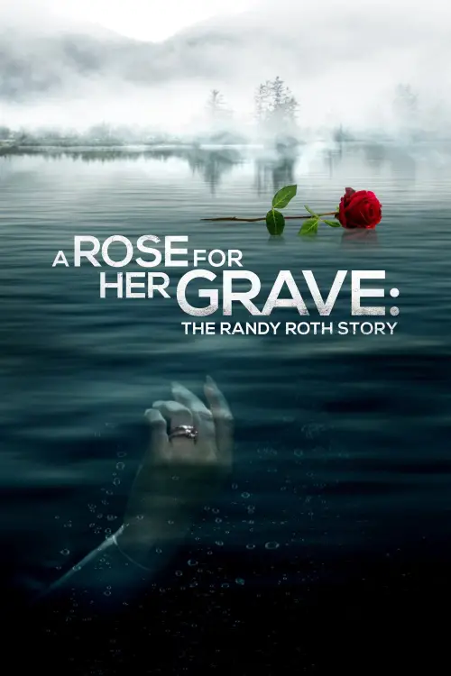 Movie poster "A Rose for Her Grave: The Randy Roth Story"