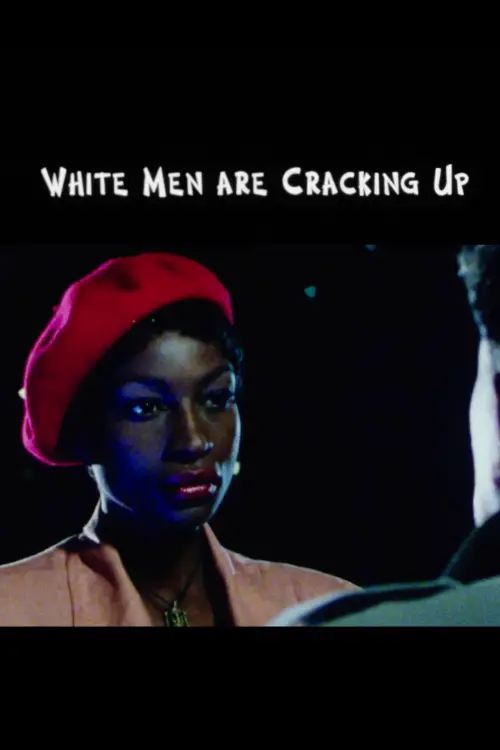 Movie poster "White Men Are Cracking Up"
