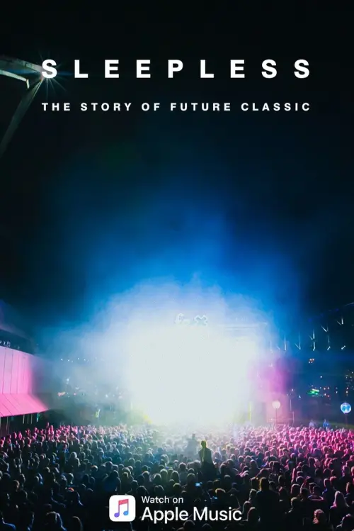 Movie poster "Sleepless: The Story of Future Classic"