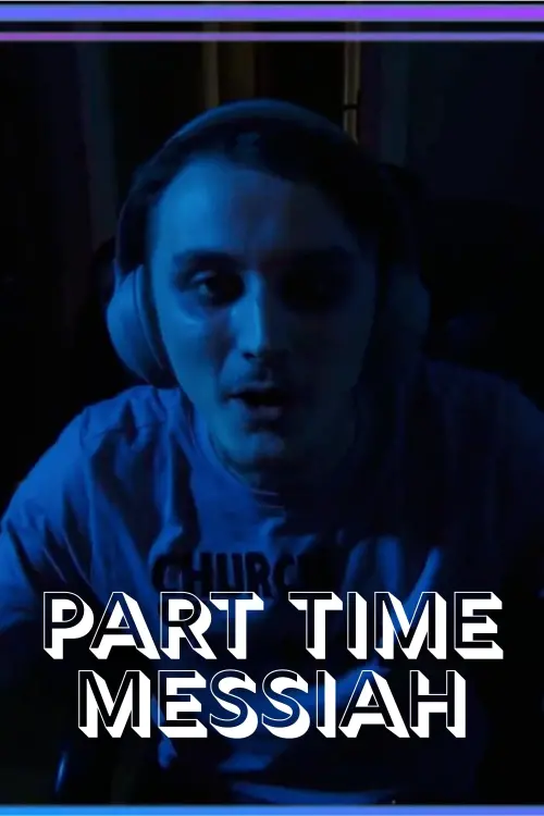 Movie poster "Part Time Messiah"
