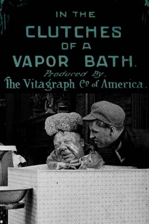 Movie poster "In the Clutches of a Vapor Bath"