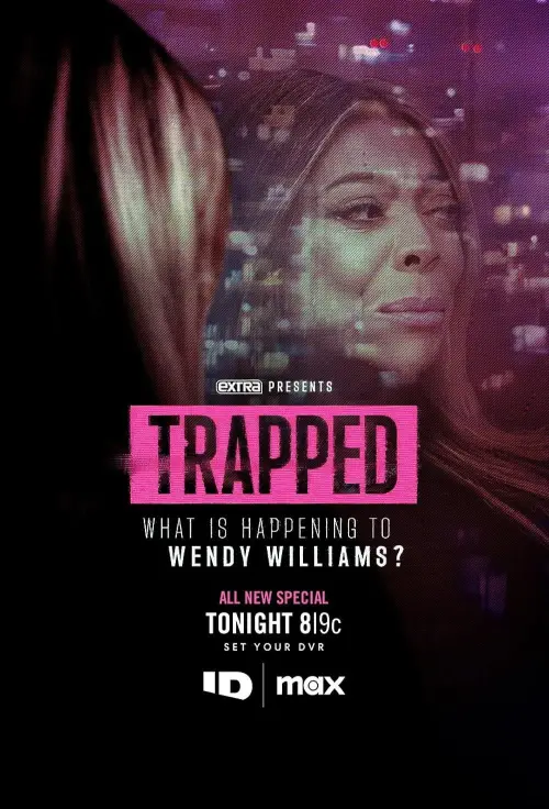 Movie poster "Trapped: What is Happening to Wendy Williams?"