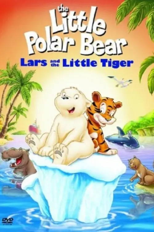 Movie poster "The Little Polar Bear: Lars and the Little Tiger"