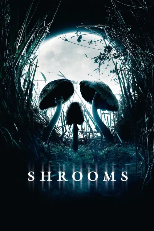 Movie poster "Shrooms"