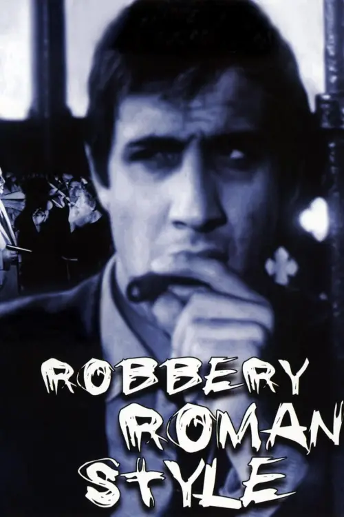 Movie poster "Robbery Roman Style"