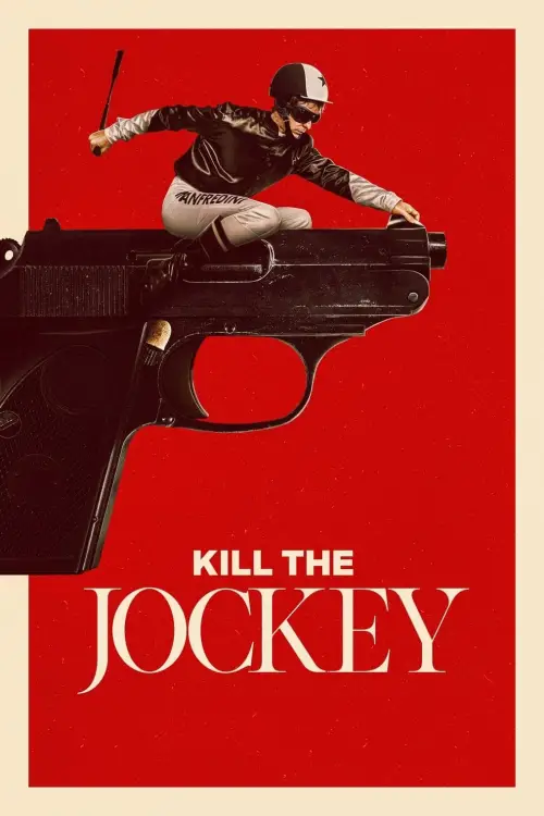 Movie poster "Kill the Jockey"