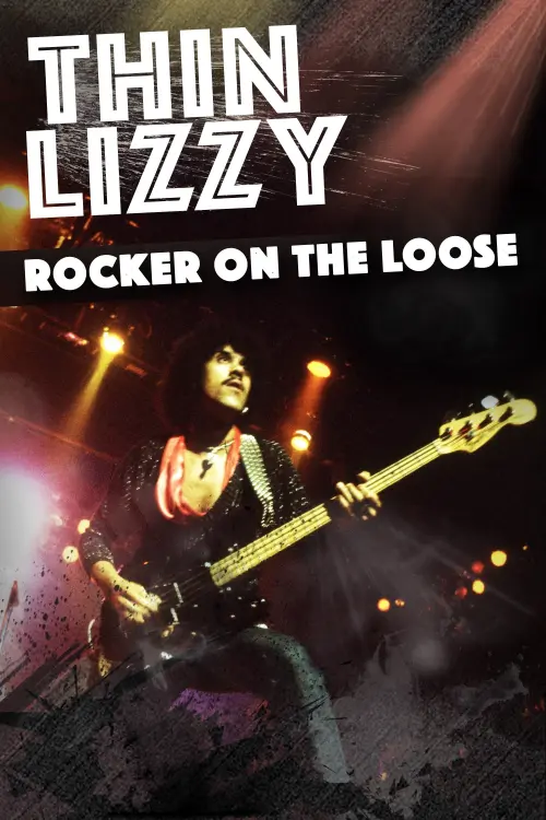 Movie poster "Thin Lizzy: Rocker on the Loose"