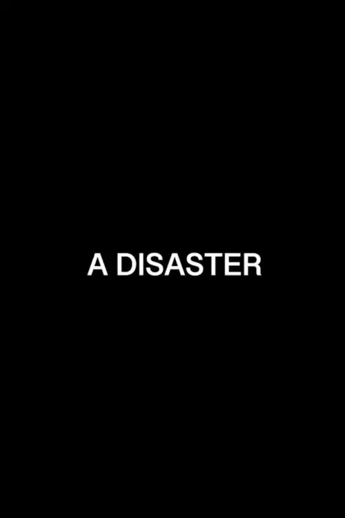 Movie poster "A Disaster"