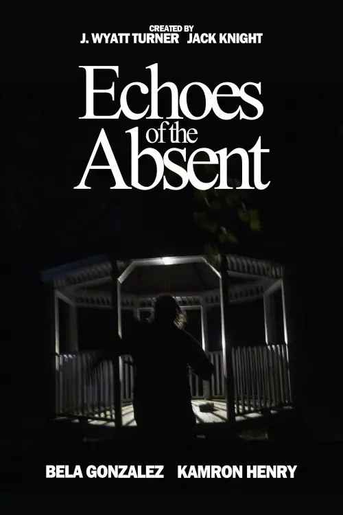 Movie poster "Echoes of the Absent"