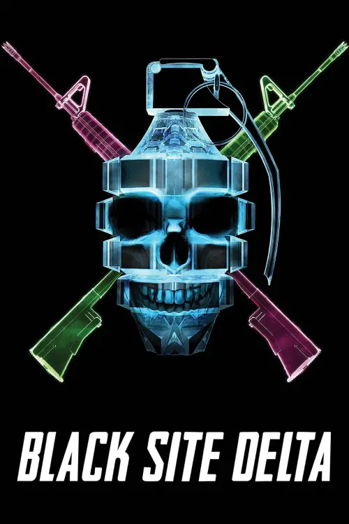 Movie poster "Black Site Delta"