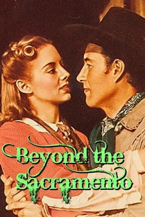 Movie poster "Beyond the Sacramento"