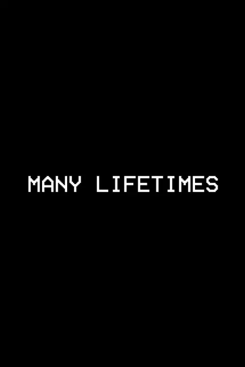 Movie poster "Many Lifetimes"