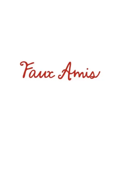 Movie poster "Faux Amis"