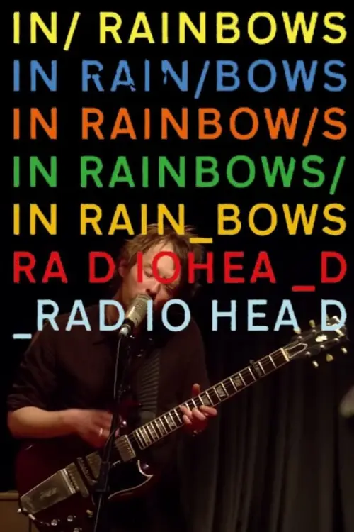Movie poster "Radiohead: In Rainbows - From the Basement"