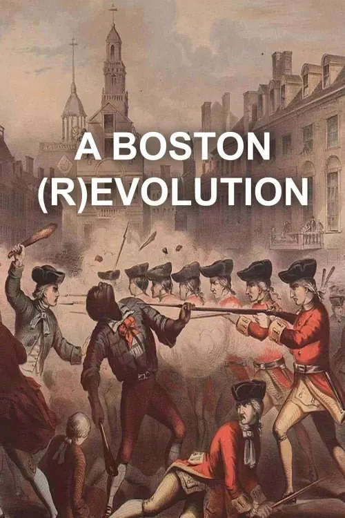 Movie poster "A Boston (R)evolution"