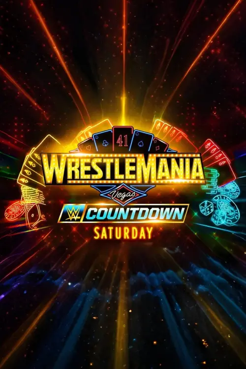 Movie poster "Countdown to WrestleMania 41 Saturday"
