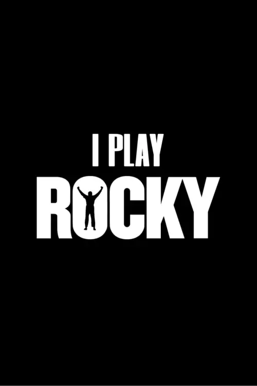 Movie poster "I Play Rocky"