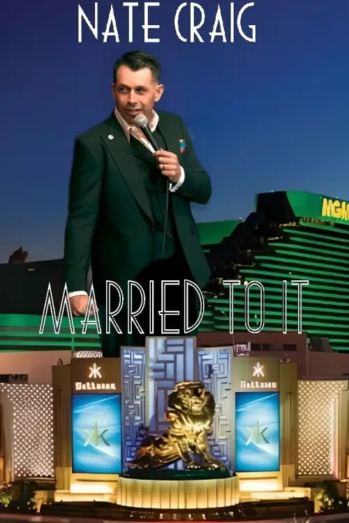 Movie poster "Nate Craig: Married To It"