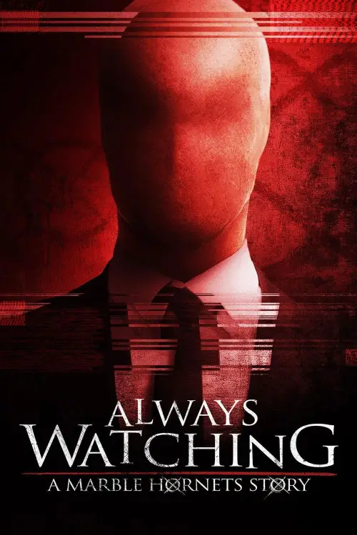 Movie poster "Always Watching: A Marble Hornets Story"