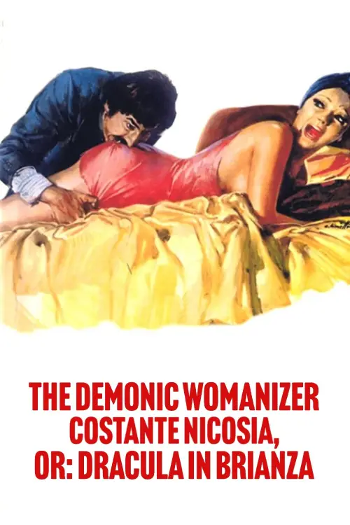 Movie poster "Il cav. Costante Nicosia demoniaco, ovvero Dracula in Brianza"