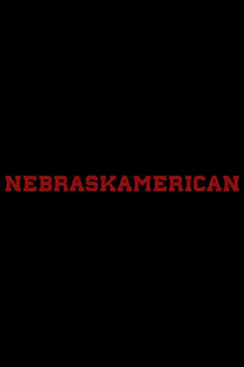 Movie poster "Nebraskamerican"