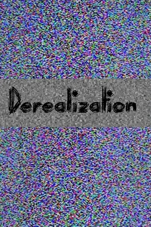 Movie poster "Derealization"