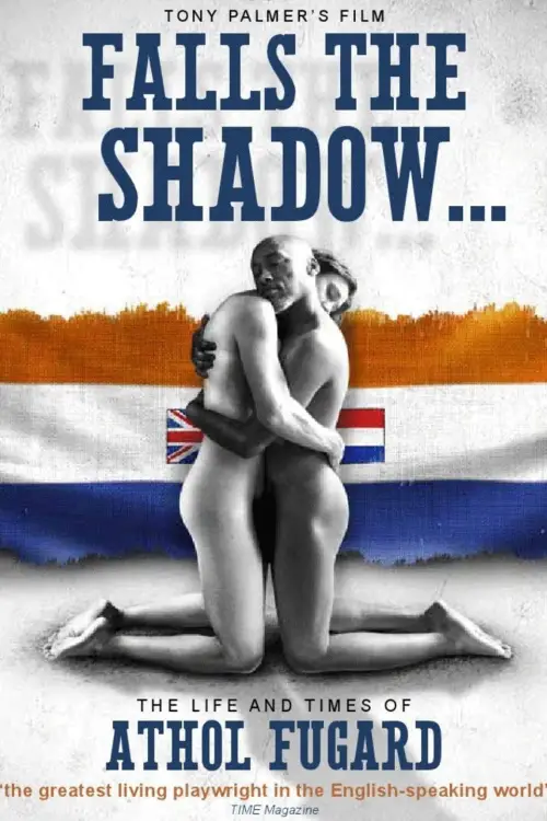Movie poster "Falls the Shadow:  The Life and Times of Athol Fugard"