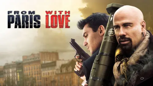 Watch film From Paris with Love | From Paris With Love - Trailer 2 HD