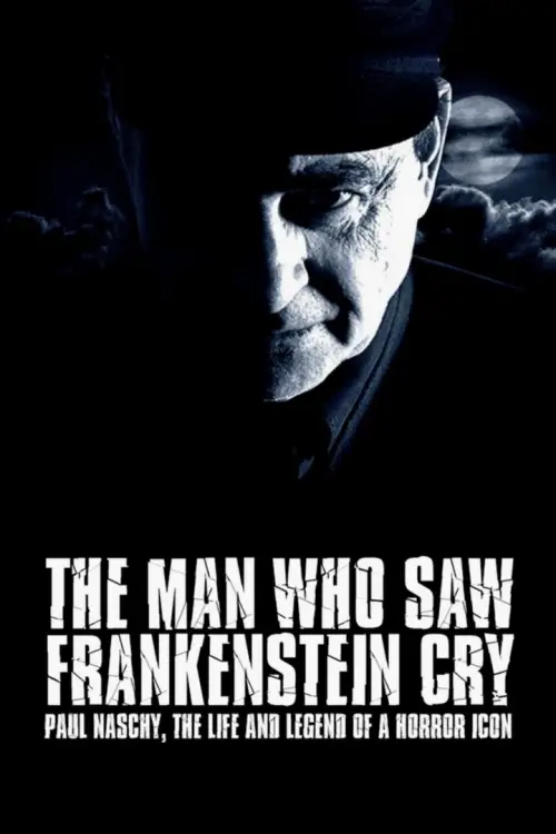 Movie poster "The Man Who Saw Frankenstein Cry"