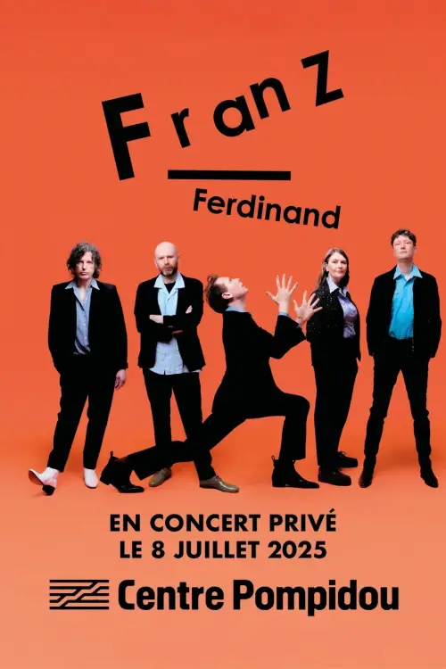 Movie poster "Franz Ferdinand en concert privé au Centre Pompidou"