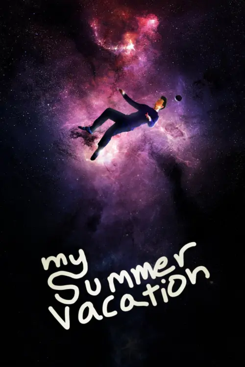Movie poster "My Summer Vacation"