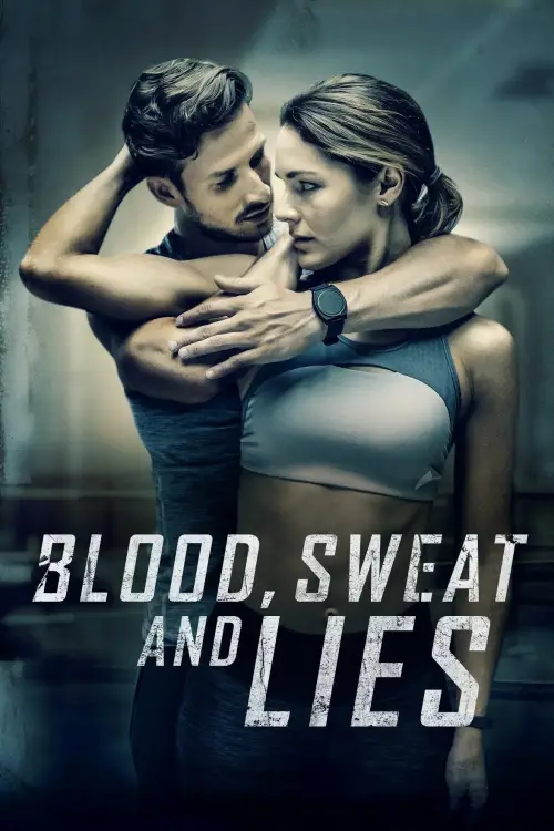 Movie poster "Blood, Sweat and Lies"