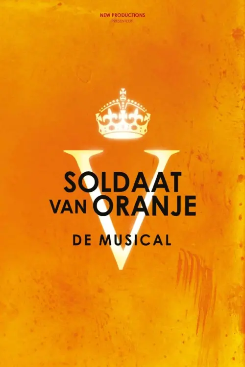 Movie poster "Soldier of Orange: The Musical"