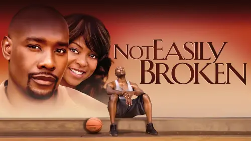 Watch film Not Easily Broken | Not Easily Broken - Trailer