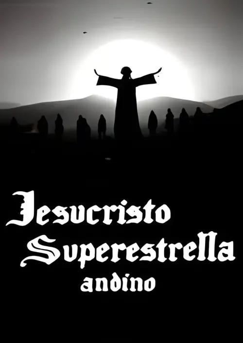 Movie poster "Jesucristo Superestrella Andino"