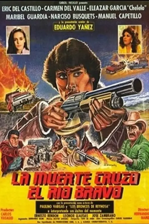 Movie poster "La muerte cruzó el río Bravo"