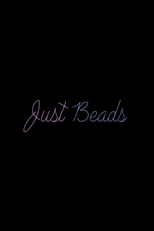 Movie poster "Just Beads"