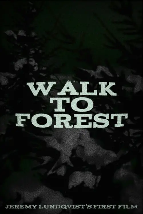 Movie poster "Walk to Forest"